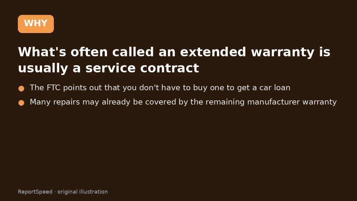 Cause: What's often called an extended warranty is usually a service contract