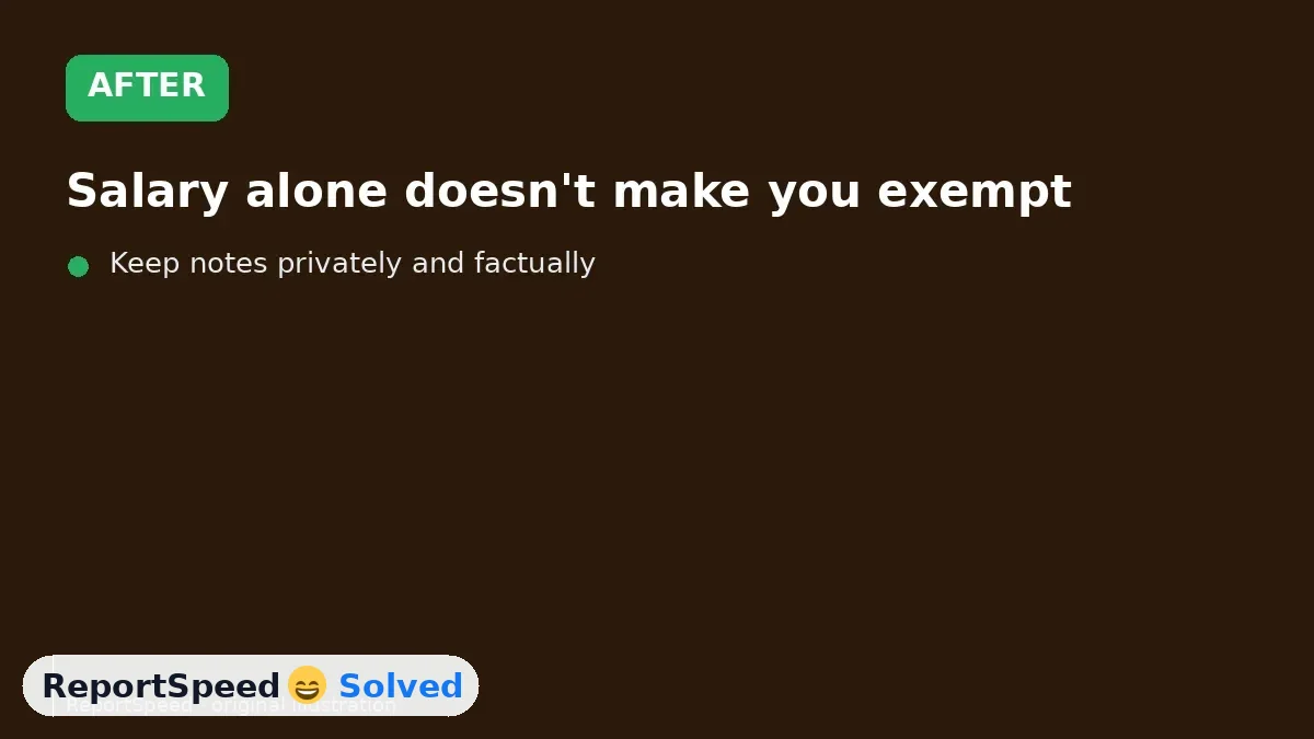 After: Salary alone doesn't make you exempt