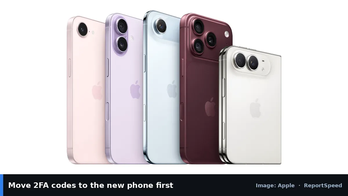 iPhone lineup (Apple official image), annotated: Move 2FA codes to the new phone first