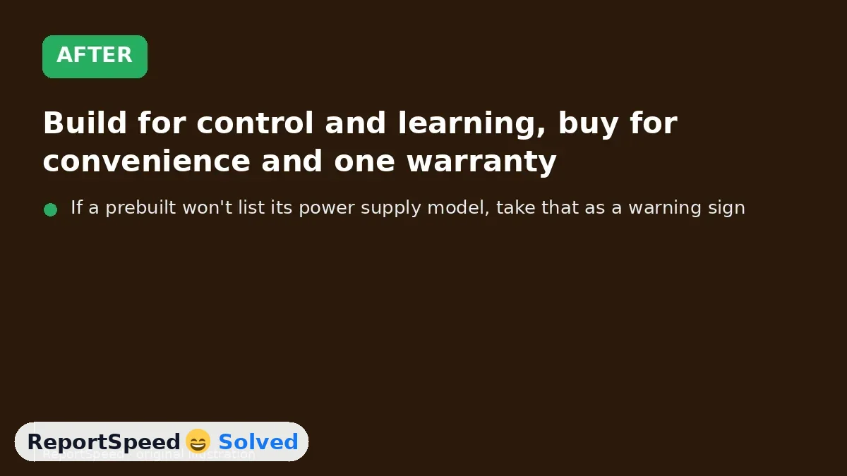 After: Build for control and learning, buy for convenience and one warranty