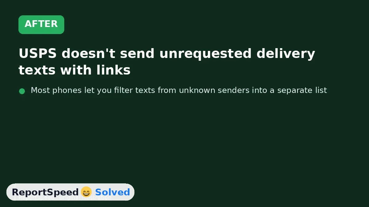 After: USPS doesn't send unrequested delivery texts with links