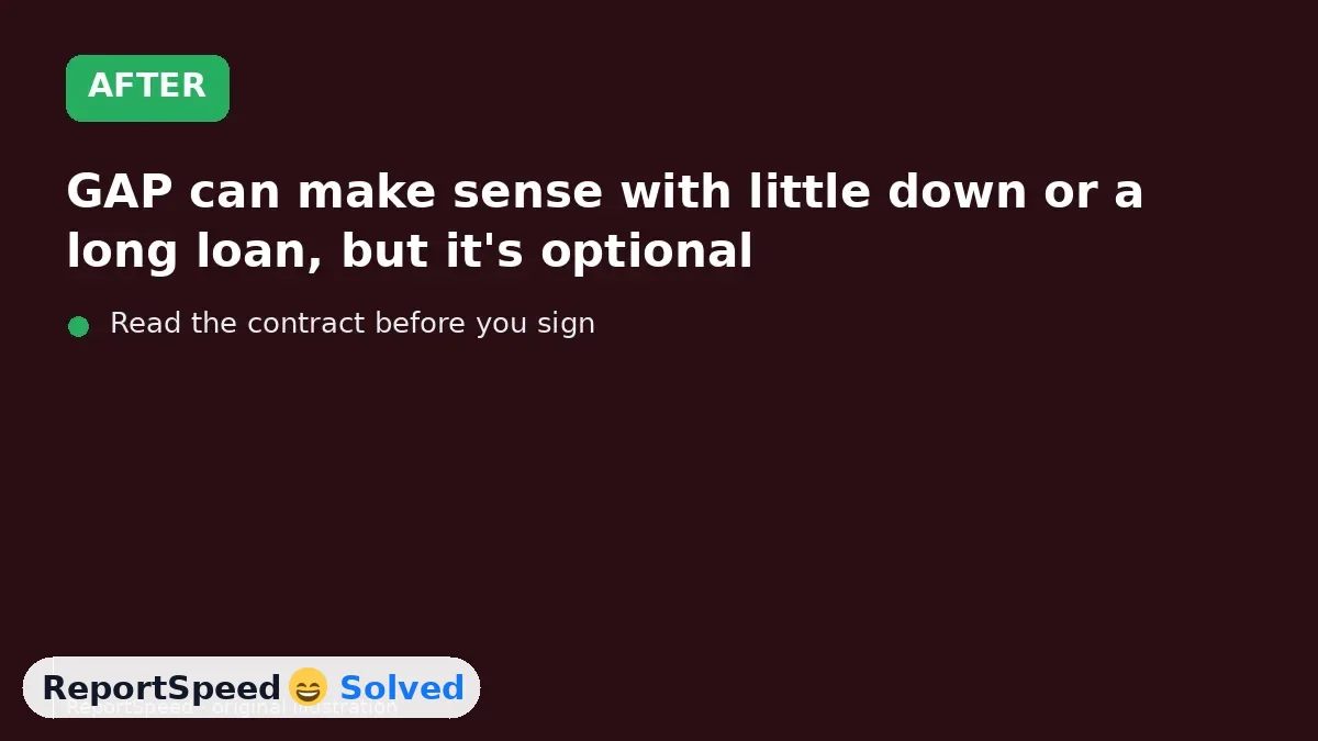 After: GAP can make sense with little down or a long loan, but it's optional
