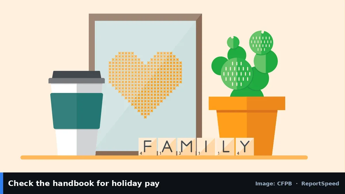 CFPB illustration of a family photo on a desk (CFPB official image), annotated: Check the handbook for holiday pay