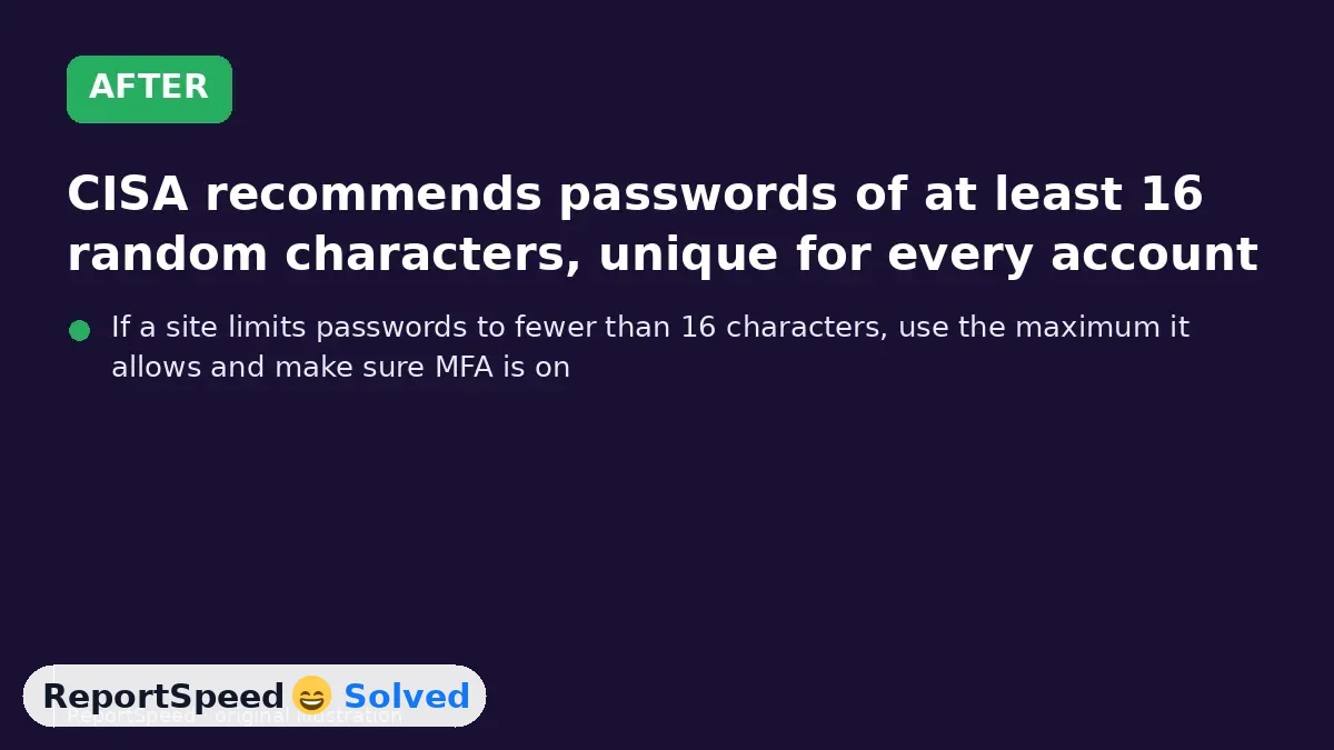 After: CISA recommends passwords of at least 16 random characters, unique for every account