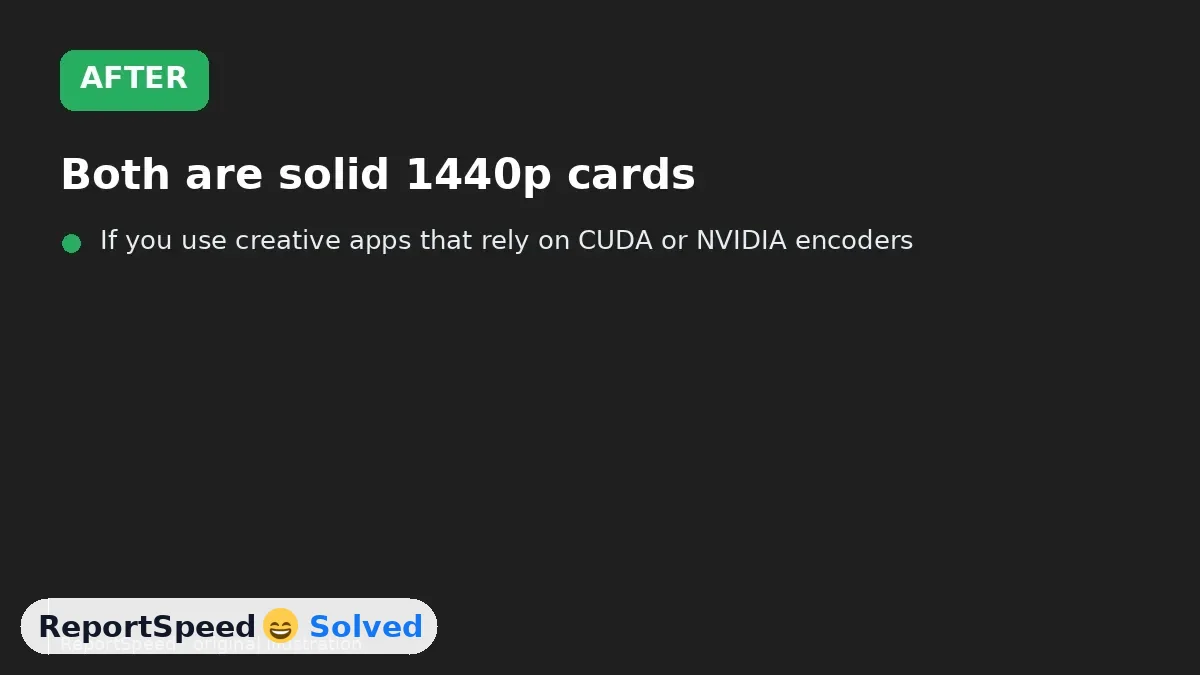 After: Both are solid 1440p cards
