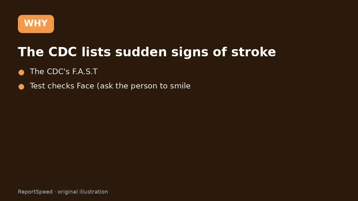Cause: The CDC lists sudden signs of stroke