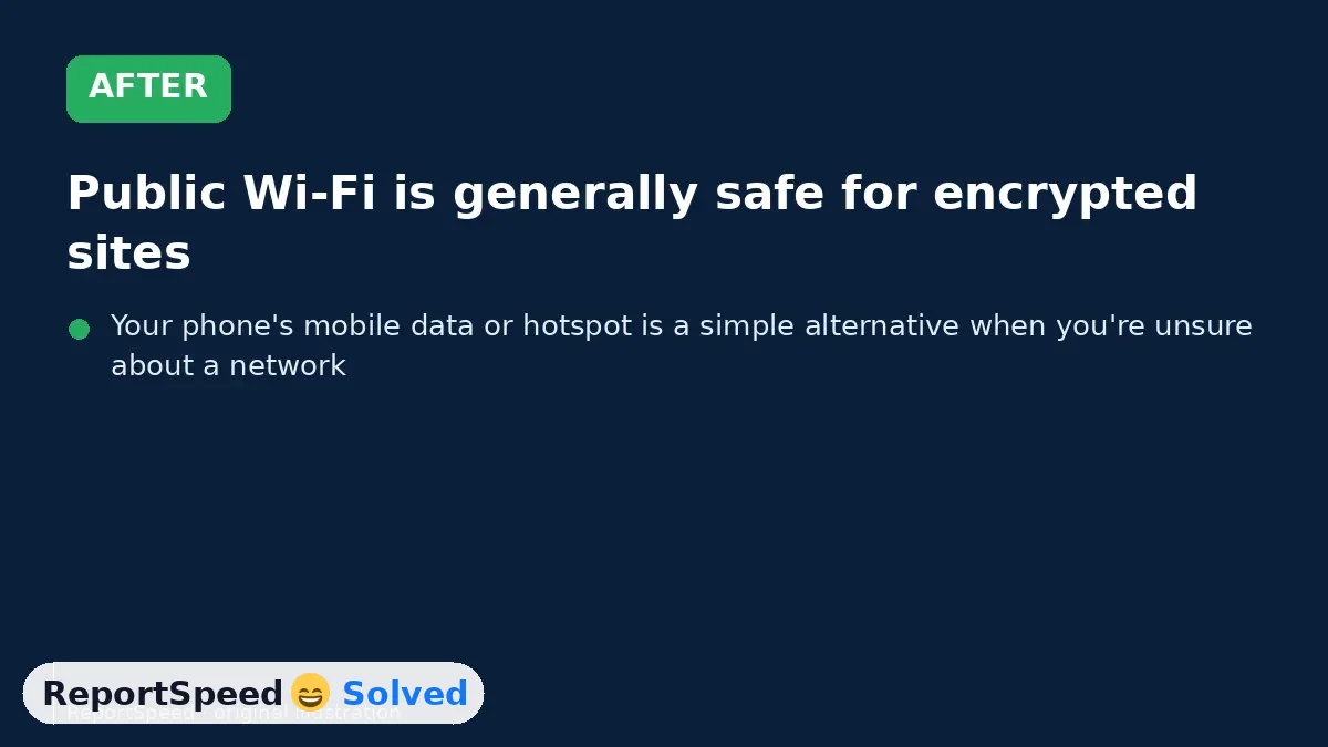 After: Public Wi-Fi is generally safe for encrypted sites
