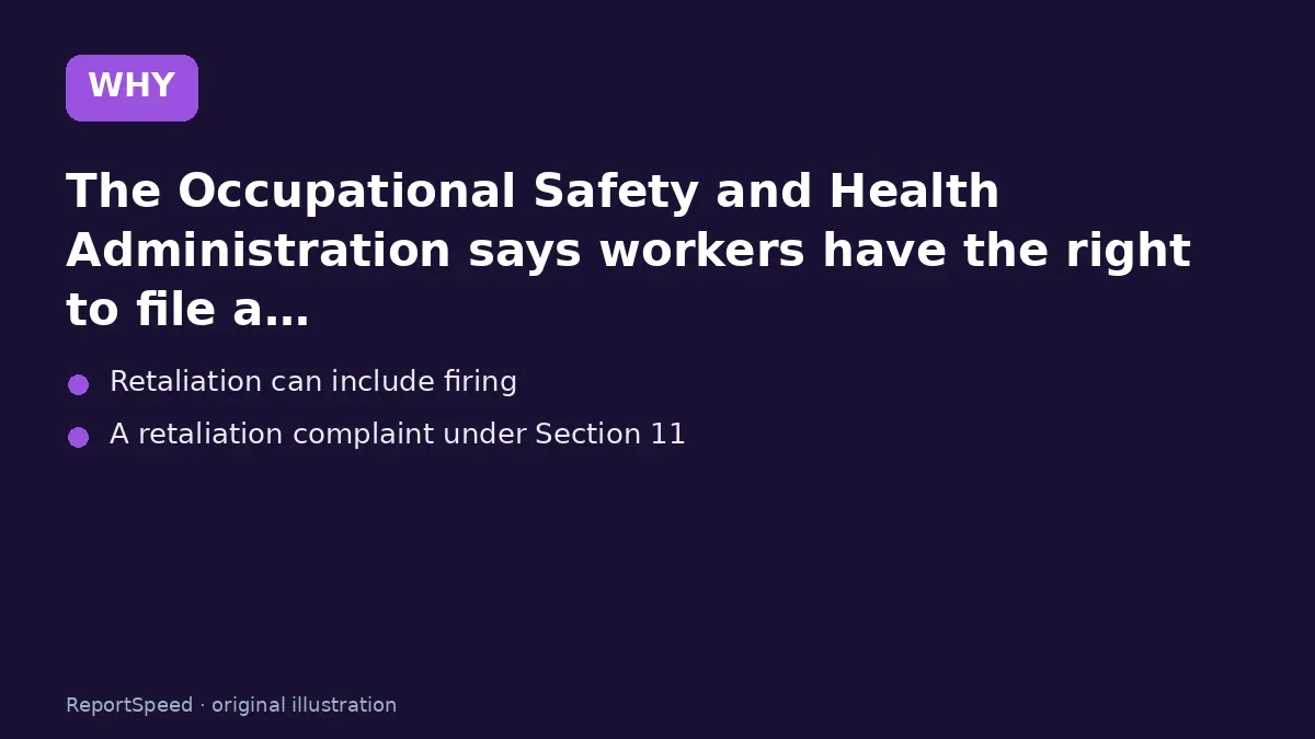 Cause: The Occupational Safety and Health Administration says workers have the right to file a…