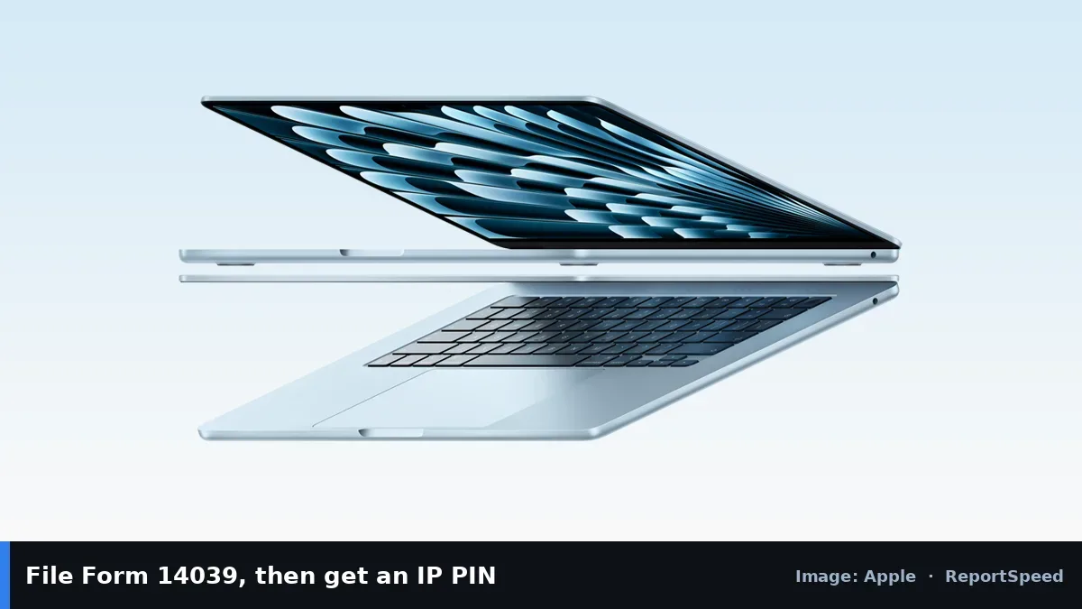 MacBook Air (Apple official image), annotated: File Form 14039, then get an IP PIN
