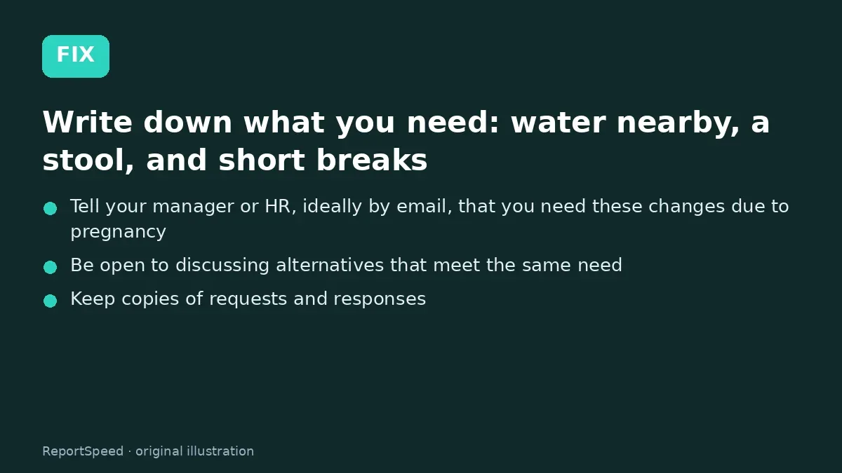 Fix steps: Write down what you need; Tell your manager or HR; Be open to discussing alternatives that meet the same need