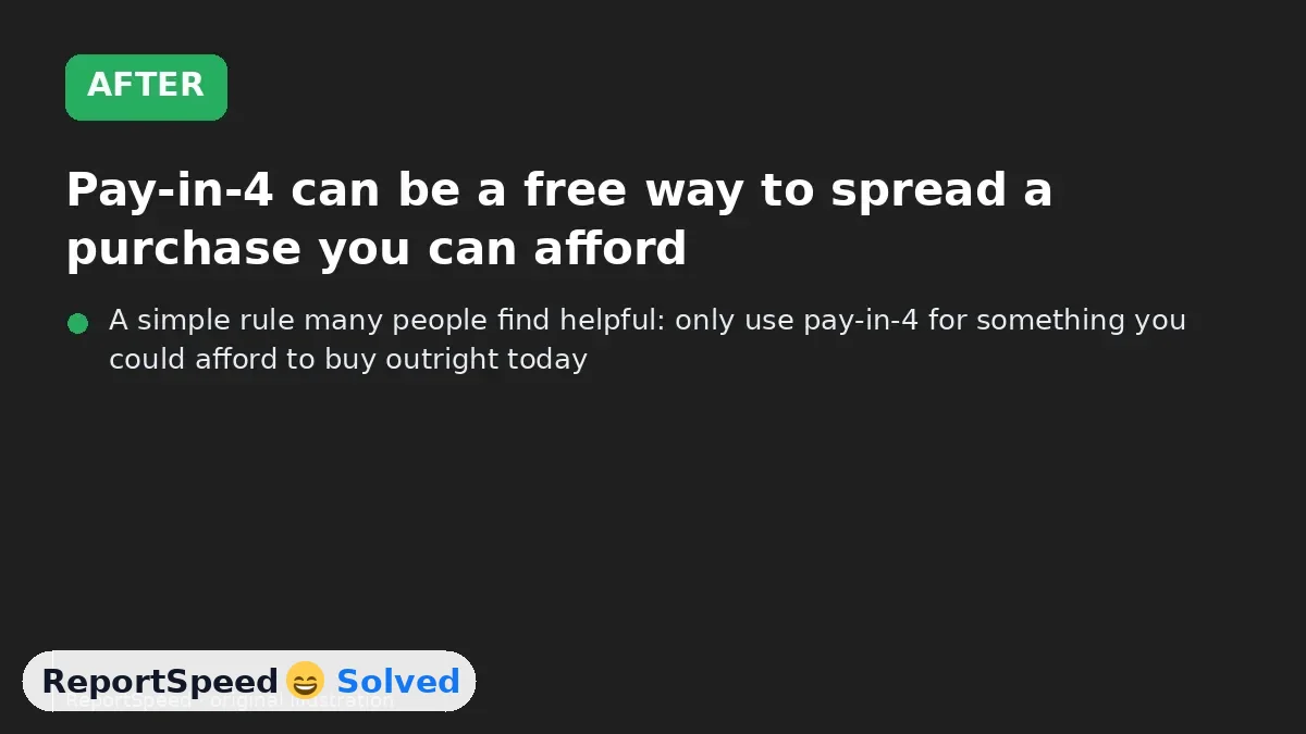 After: Pay-in-4 can be a free way to spread a purchase you can afford