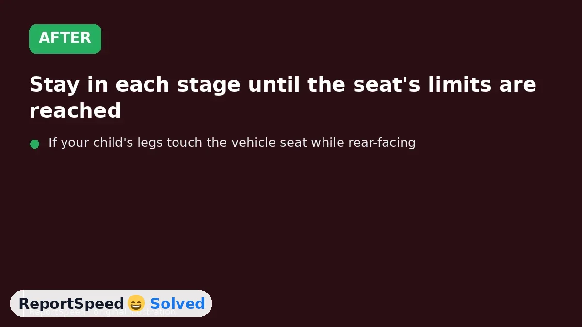 After: Stay in each stage until the seat's limits are reached, install it carefully and register it